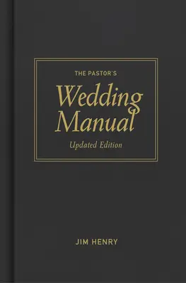 Manual de Bodas para Pastores, Edición Actualizada - Pastor's Wedding Manual, Updated Edition