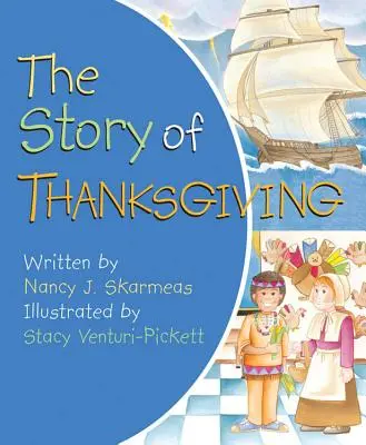 La historia del Día de Acción de Gracias - The Story of Thanksgiving