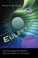 La gema de Euler: La fórmula del poliedro y el nacimiento de la topología - Euler's Gem: The Polyhedron Formula and the Birth of Topology