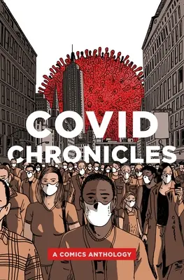 Crónicas de Covid: Antología de cómics - Covid Chronicles: A Comics Anthology