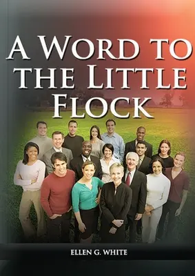 Una palabra al pequeño rebaño: - A Word to the Little Flock: