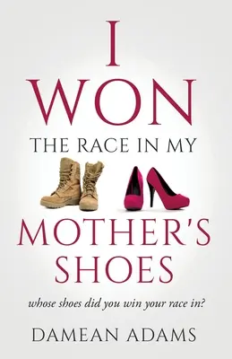 Gané la carrera en los zapatos de mi madre - I Won The Race In My Mother's Shoes