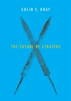 El futuro de la estrategia - The Future of Strategy