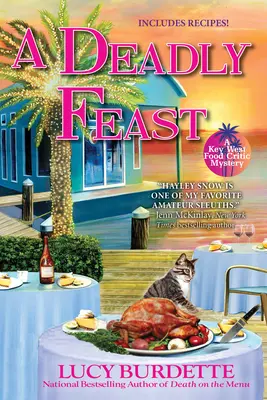 Un festín mortal: Un Misterio de Críticos Gastronómicos de Cayo Hueso - A Deadly Feast: A Key West Food Critic Mystery