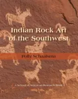 Arte rupestre indio del Sudoeste - Indian Rock Art of the Southwest