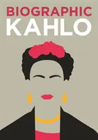 Kahlo biográfica - Biographic Kahlo