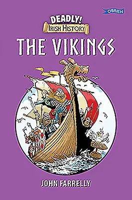 Historia mortal de Irlanda: los vikingos - Deadly Irish History - The Vikings