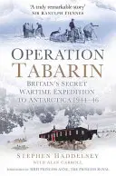 Operación Tabarin: Expedición secreta británica a la Antártida 1944-46 - Operation Tabarin: Britain's Secret Wartime Expedition to Antarctica 1944-46