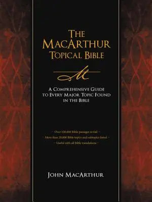 La Biblia MacArthur por temas - The MacArthur Topical Bible