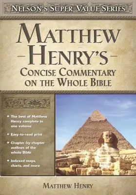 Comentario Bblico de Matthew Henry sobre toda la Biblia - Matthew Henry's Concise Commentary on the Whole Bible