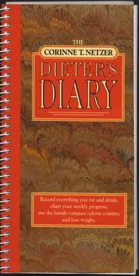 El diario del dietético de Corinne T. Netzer - The Corinne T. Netzer Dieter's Diary