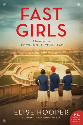 Chicas rápidas: Una novela del equipo olímpico femenino de 1936 - Fast Girls: A Novel of the 1936 Women's Olympic Team