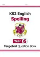 KS2 English Targeted Question Book: Spelling - Year 6