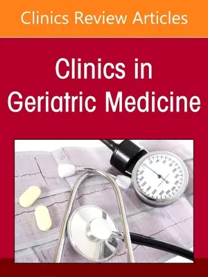 El sueño en el anciano, número 37 de la revista Clinics in Geriatric Medicine - Sleep in the Elderly, an Issue of Clinics in Geriatric Medicine, 37