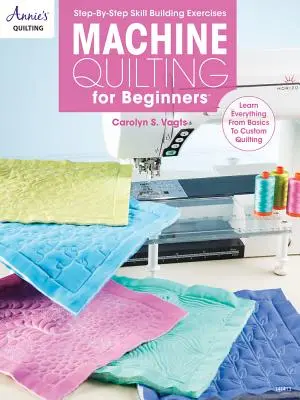 Acolchado a máquina para principiantes - Machine Quilting for Beginners