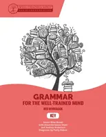 Libro de ejercicios Key to Red: Un curso completo para jóvenes escritores, aspirantes a retóricos y cualquier persona que necesite entender cómo funciona el inglés. - Key to Red Workbook: A Complete Course for Young Writers, Aspiring Rhetoricians, and Anyone Else Who Needs to Understand How English Works