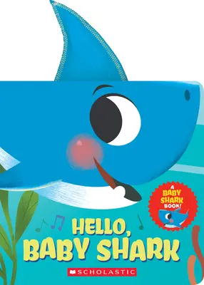 Hola, bebé tiburón (un libro para bebés tiburón) - Hello, Baby Shark (a Baby Shark Book)