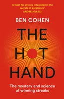 Hot Hand - El misterio y la ciencia de las rachas ganadoras - Hot Hand - The Mystery and Science of Winning Streaks