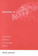 Dinámica en acción: El comportamiento intencional como sistema complejo - Dynamics in Action: Intentional Behavior as a Complex System