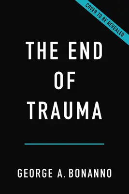 El fin del trauma: cómo la nueva ciencia de la resiliencia está cambiando nuestra forma de pensar sobre el TEPT - The End of Trauma: How the New Science of Resilience Is Changing How We Think about Ptsd