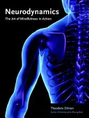 Neurodinámica: El arte de la atención plena en acción - Neurodynamics: The Art of Mindfulness in Action