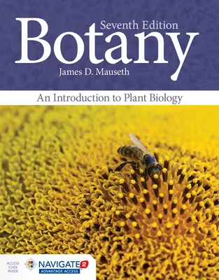 Botánica: Una Introducción a la Biología de las Plantas Introducción a la Biología Vegetal - Botany: An Introduction to Plant Biology: An Introduction to Plant Biology