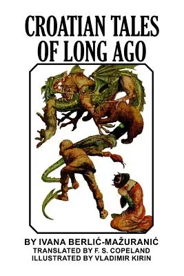 Cuentos croatas de antaño - Croatian Tales of Long Ago