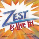 ¡Zest & Live It! - Zest & Live It!