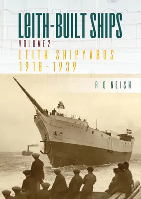 Astilleros Leith 1918-1939 - Leith Shipyards 1918-1939