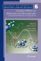 Efectos de la Solvación en Moléculas y Biomoléculas: Computational Methods and Applications - Solvation Effects on Molecules and Biomolecules: Computational Methods and Applications