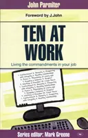 Diez en el trabajo: Libertad, mandamientos y promesas - Ten at Work: Freedom, Commandments and Promises