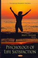 Psicología de la satisfacción vital - Psychology of Life Satisfaction