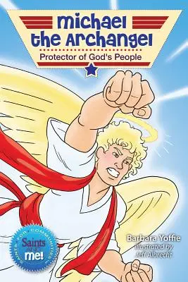 Miguel Arcángel: Protector del pueblo de Dios - Michael the Archangel: Protector of God's People