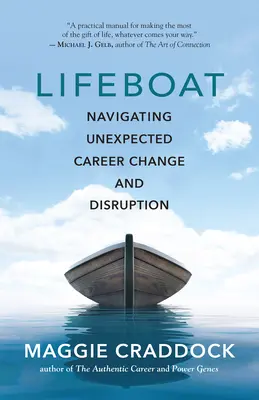 Lifeboat: Navegar por cambios y trastornos profesionales inesperados - Lifeboat: Navigating Unexpected Career Change and Disruption