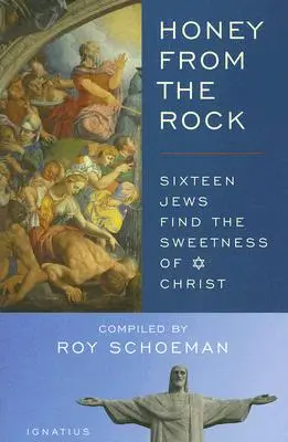 Miel de la roca: Dieciséis judíos encuentran la dulzura de Cristo - Honey from the Rock: Sixteen Jews Find the Sweetness of Christ