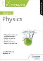 Cómo aprobar Física en National 5, segunda edición - How to Pass National 5 Physics, Second Edition