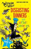 Winnie y Wilbur: Cenas asquerosas y otros cuentos - Winnie and Wilbur: Disgusting Dinners and other stories