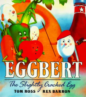 Eggbert, el huevo ligeramente agrietado - Eggbert, the Slightly Cracked Egg