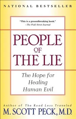 El pueblo de la mentira: La esperanza de curar el mal humano - People of the Lie: The Hope for Healing Human Evil