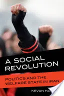 Una revolución social: Política y Estado del Bienestar en Irán - A Social Revolution: Politics and the Welfare State in Iran