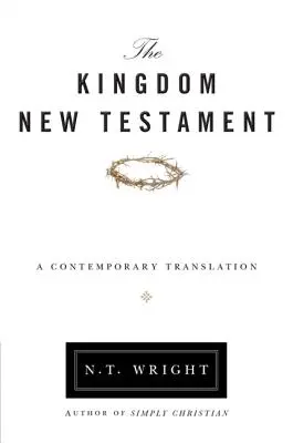 Nuevo Testamento del Reino-OE: Una traducción contemporánea - Kingdom New Testament-OE: A Contemporary Translation