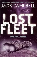 Flota Perdida - Intrépida (Libro 2) - Lost Fleet - Fearless (Book 2)