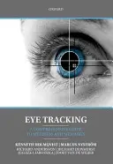 Seguimiento ocular: Guía completa de métodos y medidas - Eye Tracking: A Comprehensive Guide to Methods and Measures