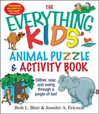 El libro de actividades y rompecabezas de animales para niños: ¡Deslízate, Vuela y Balancéate por una Jungla de Diversión! - The Everything Kids' Animal Puzzles & Activity Book: Slither, Soar, and Swing Through a Jungle of Fun!