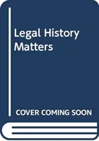 La historia del Derecho: de la Carta Magna a la destitución de Clinton - Legal History Matters - From Magna Carta to the Clinton Impeachment