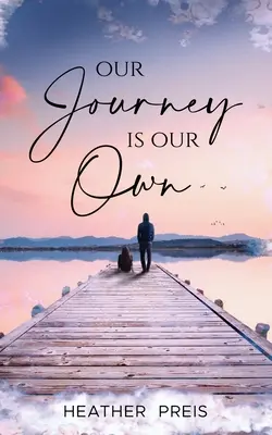 Nuestro viaje es nuestro - Our Journey Is Our Own