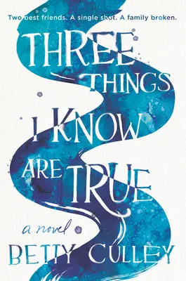 Tres cosas que sé que son verdad - Three Things I Know Are True