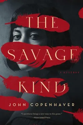 El tipo salvaje: Un misterio - The Savage Kind: A Mystery