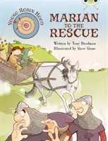 Bug Club Ficción Independiente Segundo Año Morado A El Joven Robin Hood: Marian al Rescate - Bug Club Independent Fiction Year Two Purple A Young Robin Hood: Marian to the Rescue