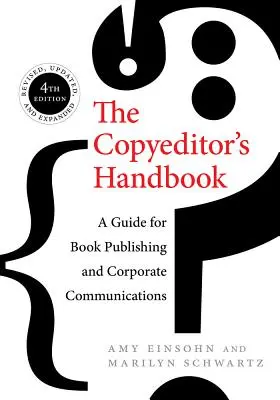 Manual del corrector: Guía para la edición de libros y la comunicación corporativa - The Copyeditor's Handbook: A Guide for Book Publishing and Corporate Communications